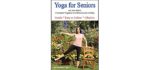 Yoga for Seniors with Jane Adams (2nd edition): Improve Balance, Strength & Flexibility with Gentle Senior Yoga, now with 3 complete practices.